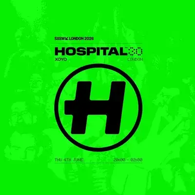 Hospital Records - SXSW London Showcase 2026