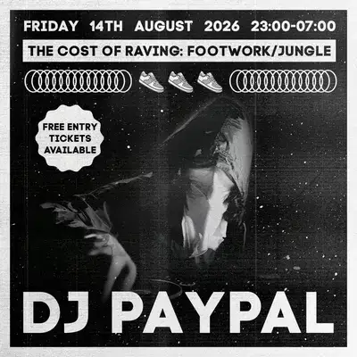 The Cost of Raving presents: DJ Paypal