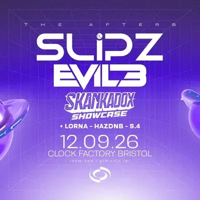 Slipz & Evil B [Bristol's FREE After Party]