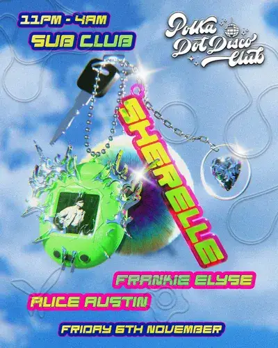 Polka Dot Disco Club invites SHERELLE ♡ Sub Club ‪‪♡