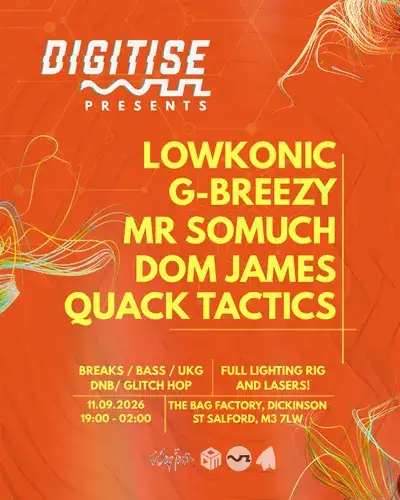 Digitise X Bag Factory - Lowkonic, G-Breezy & Mr SoMuch