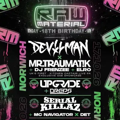 Raw Material 18th Birthday FT Devilman X MR.Traumatik + More