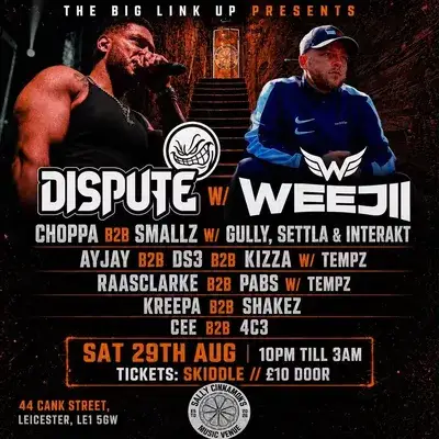 The Big Link Up Presents The Afterparty - Dispute and Weejii