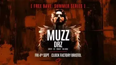 Bristol FREE Rave [Summer Series] - MUZZ, DRZ, Entity & More