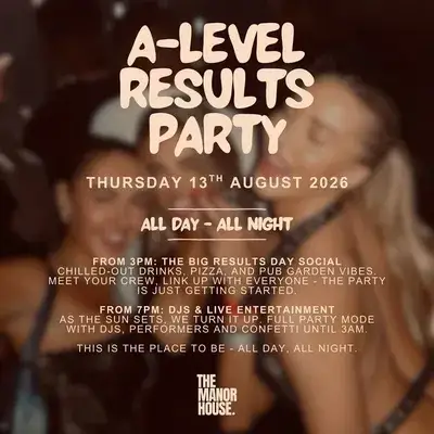 A-Level Results All Day & All Night Party 2026