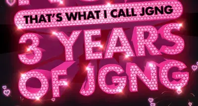 NOW THAT'S WHAT I CALL: 3 YEARS OF JGNG