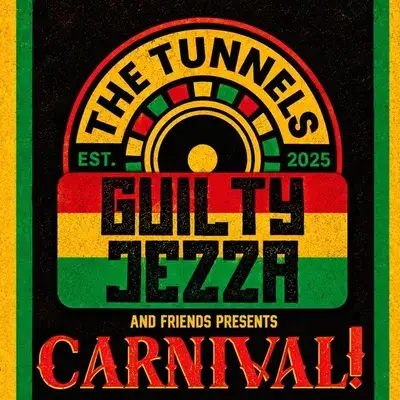 Guilty Jezza & Friends Presents - Carnival!!!