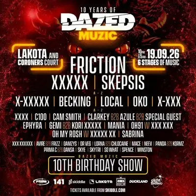 Dazed Muzic 10th Birthday ft Friction