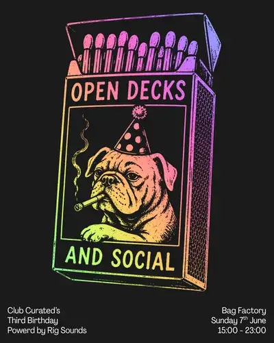Club Curated: Open Decks & Social - Third Birthday Special