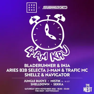 4am Kru, Bladerunner, inja, Groovebox x Submerged at the nest
