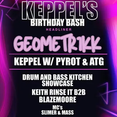 Keppel's Birthday Bash (Drum and Bass Kitchen Showcase)