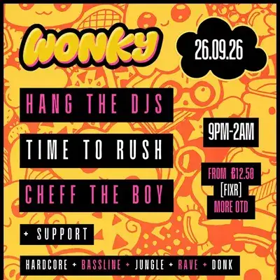 HANG THE DJs, TIME TO RUSH, CHEFF THE BOY | 26.09.26 | Exeter