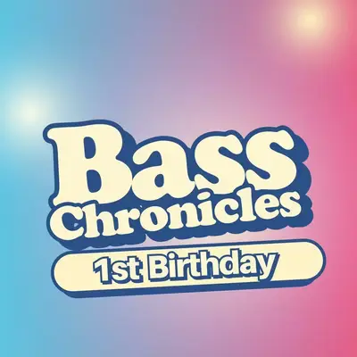Bass Chronicles 1st Birthday