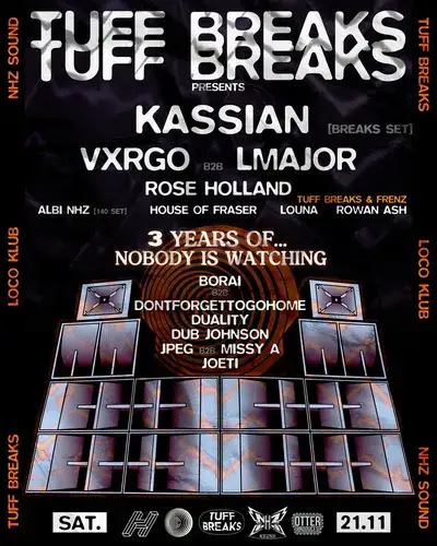 Tuff Breaks x Nobody is Watching: Kassian, VXRGO, LMajor