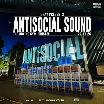 Gray presents: Antisocial Sound (w/ Electrikal Soundsystem)
