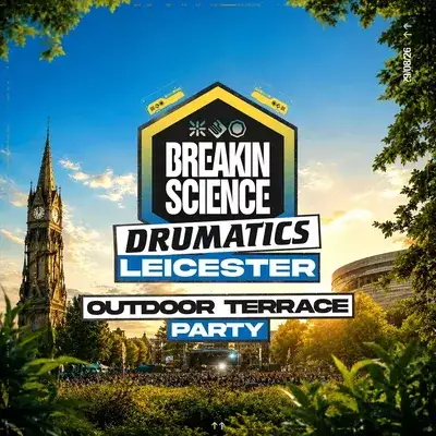 Breakin Science x Drumatics Leicester | Summer Terrace Party