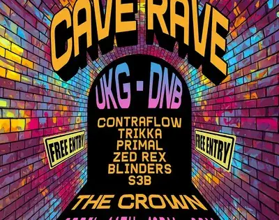 Cave Rave: Contraflow, Trikka, Primal, Zed Rex, Blinders + S3B