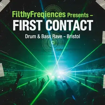 FilthyFreqences- First contact