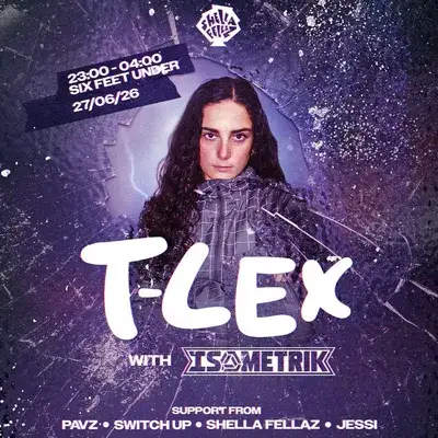 Shella Fellaz presents: T-Lex & Isometrik