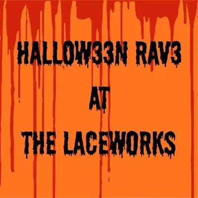 The LACEWORKS HALL0W33N RAV3