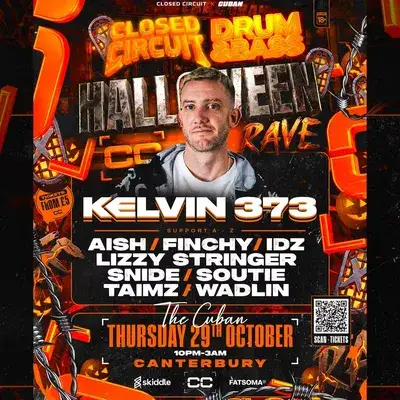 KELVIN 373 - HALLOWEEN RAVE @THE CUBAN Canterbury