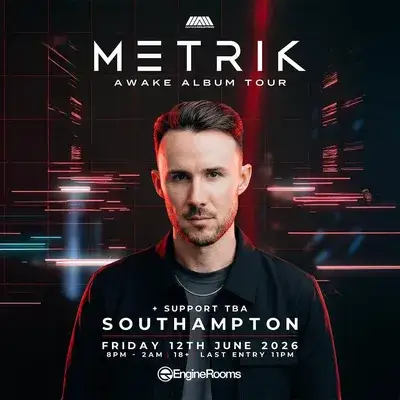 Metrik: Awake Album Tour (Southampton)