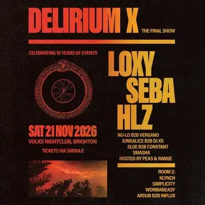 Delirium X: The Final Show w/ Loxy, Seba, HLZ + more