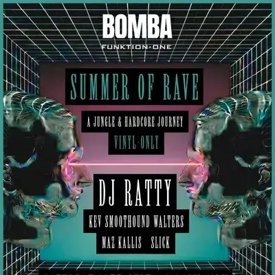 Summer of Rave - DJ RATTY + more | 18.07.26 | Bomba Exeter