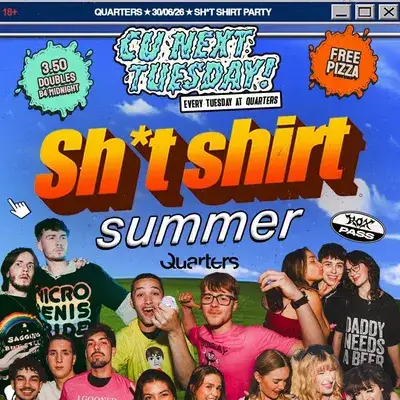 CU NEXT TUESDAY | Sh*t Shirts | 30/06/2026