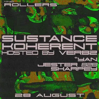 440 Rollers: Sustance & Koherent (Hosted by Verbz)