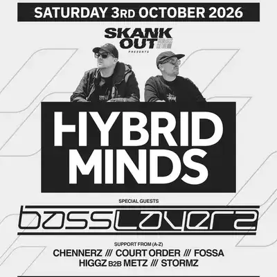 Hybrid Minds, Basslayerz & more!