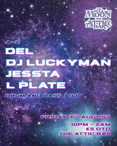 Attic Bar Residents: DEL, Jessta, DJ Luckyman