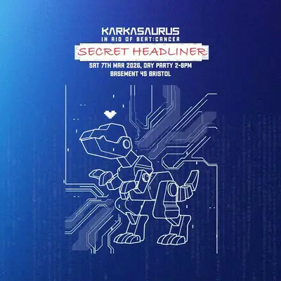 Karkasaurus Day Rave in aid of Beat:Cancer + SECRET HEADLINER