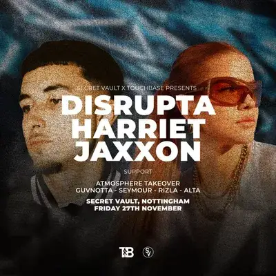 Disrupta & Harriet Jaxxon: Nottingham