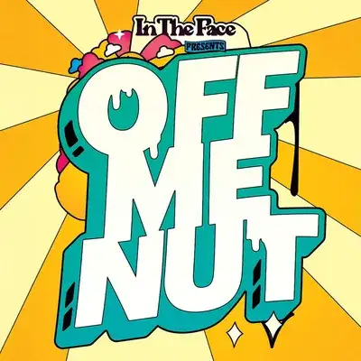 In The Face presents: Off Me Nut Records
