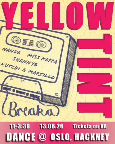 Yellowtint presents Breaka