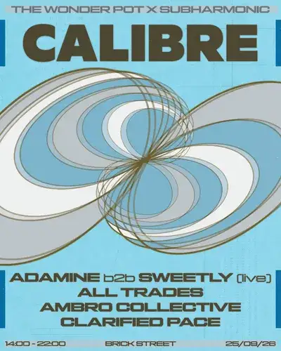 The Wonder Pot X SubHarmonic pres: Calibre Open Air