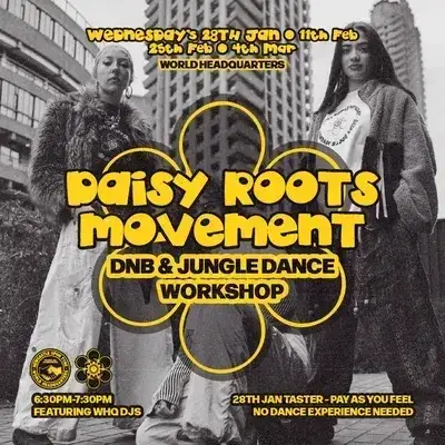 Daisy Roots Movement - D'n'B/Jungle Dance Workshop