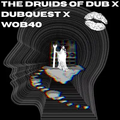 THE DRUIDS OF DUB X DUBQUEST X WOB40 - Dub/140/Drum & Bass