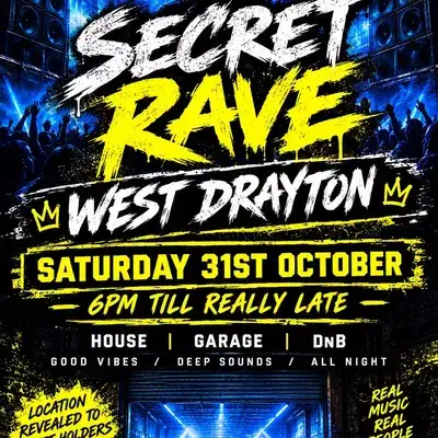 Secret rave west Drayton