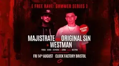 Bristol FREE Rave [Summer Series] - Majistrate B2B Original Sin