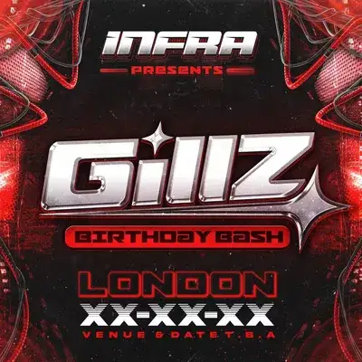 INFRA PRESENTS: GILLZ's BIRTHDAY BASH