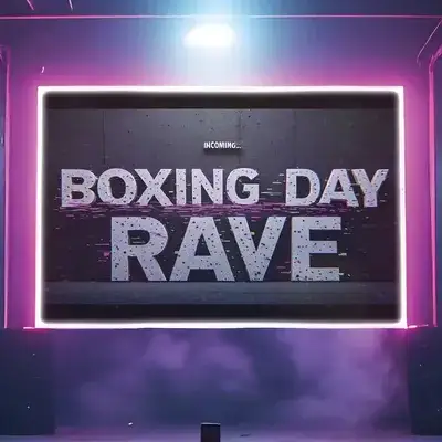 Boxing Day Rave 2026