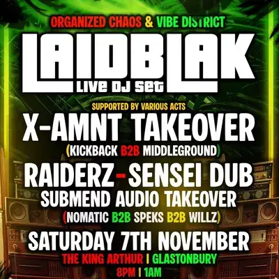 Vibe District & Organized Chaos Presents: Laid Blak & X-AMNT