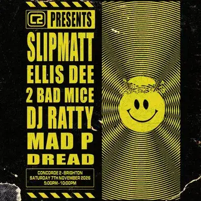 C2 presents: Slipmatt, Ellis Dee, 2 Bad Mice & DJ Ratty