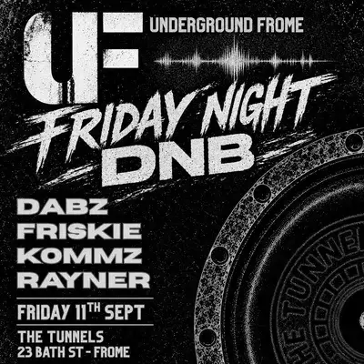 Underground Frome - Friday Night DnB