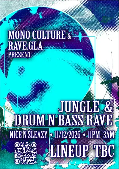 MONO CULTURE & RAVE.GLA present
