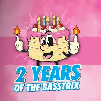 The Basstrix presents: 2 Years Of The Basstrix!