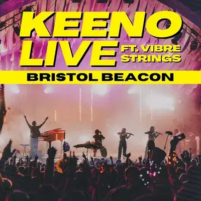 Keeno LIVE ft. Vibre Strings | Bristol Beacon