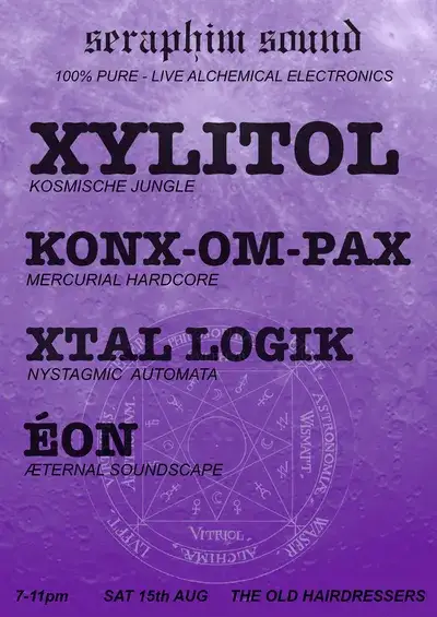 Seraphim Sound (live): Xylitol / Konx-om-Pax / Éon / xtal logik